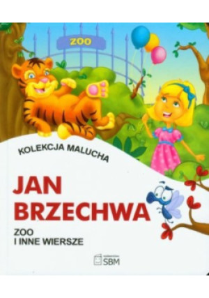 Zoo i inne wierszyki - Jan Brzechwa - książka  wyd. 2010