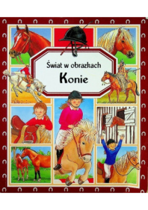 Konie Świat w obrazkach - Emilie Beaumont - książka  wyd. 2009