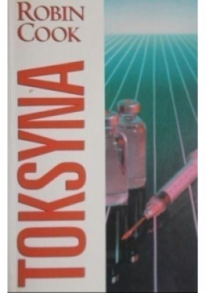 Toksyna - Robin Cook - książka  wyd. 2006