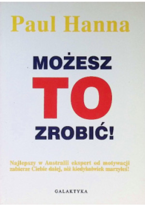 Możesz to zrobić - Paul Hanna - książka  wyd. 1997