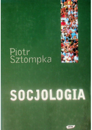 Socjologia Analiza społeczeństwa - Piotr Sztompka - książka  wyd. 2002