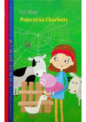 Pajęczyna Charlotty - E. B. White - książka  wyd. 2017