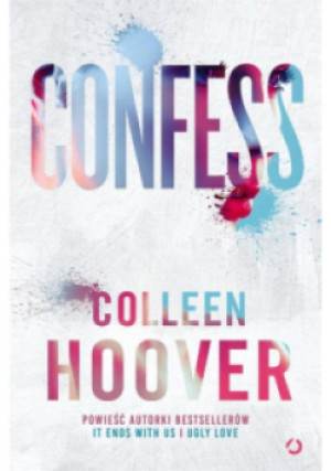 Confess - Collen Hoover - książka  wyd. 2022