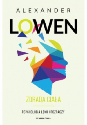 Zdrada ciała - Alexander Lowen - książka  wyd. 2022