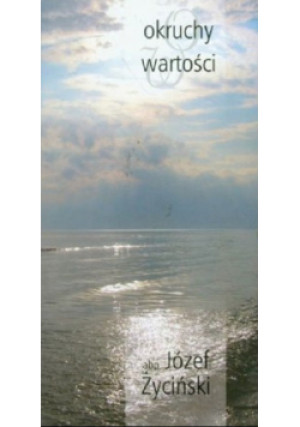 Okruchy wartości - Józef Życiński - książka  wyd. 2010