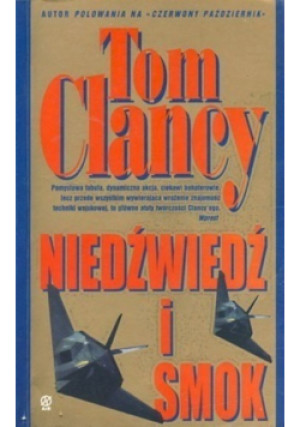 Niedźwiedź i smok - Tom Clancy - książka  wyd. 2003