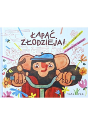 Łapać złodzieja! - Monika Wróbel-Lutz, Aleksandra Badura - książka  wyd. 2024