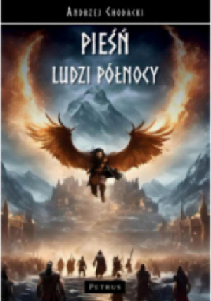 Pieśń Ludzi Północy - Andrzej Chodacki - książka fantasy wyd. 2024