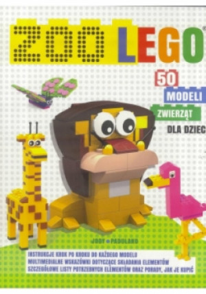 Zoo LEGO 50 modeli zwierząt dla dzieci - książka  wyd. 2018