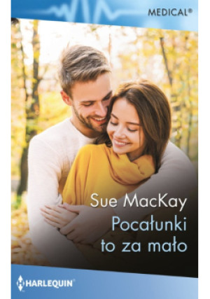 Pocałunki to za mało - Sue MacKay - książka  wyd. 2024