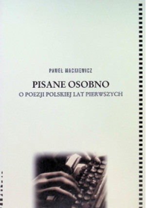 Pisane osobno - Paweł Mackiewicz - książka  wyd. 2010