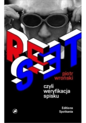 Reset czyli weryfikacja spisku - Piotr Wroński - książka reportaż wyd. 2018