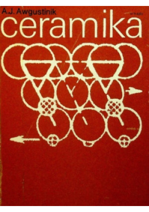 Ceramika - A. J. Awgustinik - książka  wyd. 1980