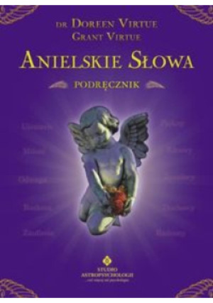Anielskie słowa - Doreen Virtue, Grant Virtue - książka  wyd. 2011