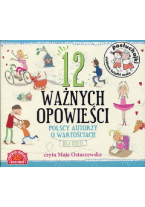 Posłuchajki 12 ważnych opowieści Audiobook - Praca Zbiorowa - książka