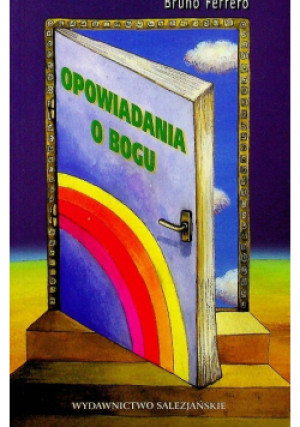 Opowiadania o Bogu - Bruno Ferrero - książka  wyd. 2006