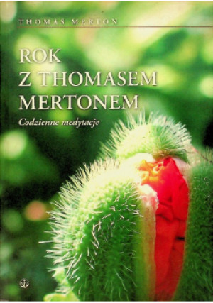 Rok z Thomasem Mertonem - Thomas Merton - książka  wyd. 2006
