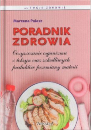 Poradnik Zdrowia - Marzena Pałasz - książka  wyd. 2021