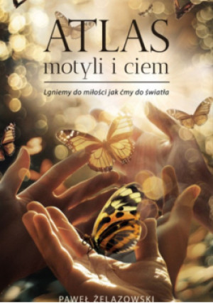 Atlas motyli i ciem - Paweł Żelazowski - książka  wyd. 2025