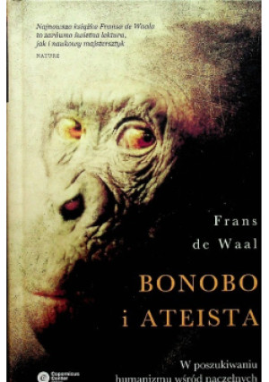 Bonobo i ateista - Frans de Waal - książka  wyd. 2014