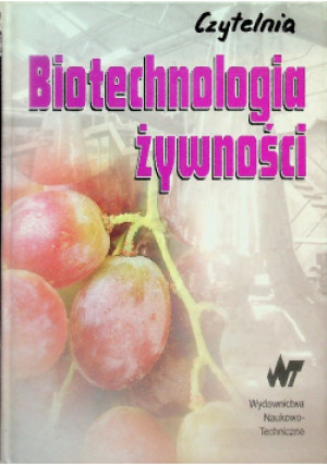 Biotechnologia żywności - książka  wyd. 2001