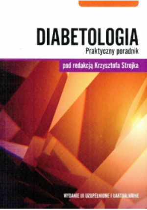 Diabetologia - Krzysztof Strojka - książka  wyd. 2014