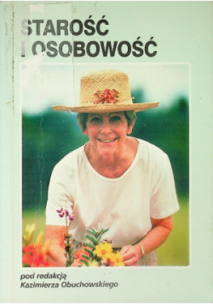 Starość i osobowość - Kazimierz Obuchowski - książka  wyd. 2002