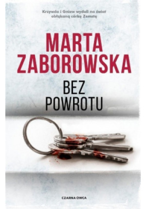Bez powrotu - Marta Zaborowska - książka  wyd. 2021