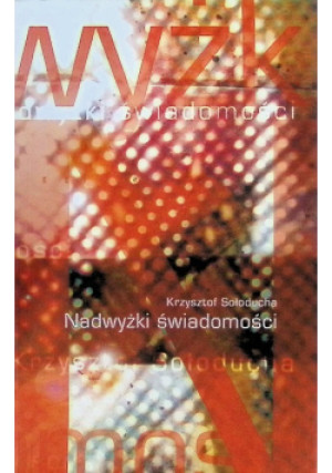 Nadwyżki świadomości - Krzysztof Sołoducha - książka  wyd. 2019