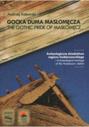 Gocka duma Masłomęcza - Andrzej Kokowski - książka  wyd. 2014