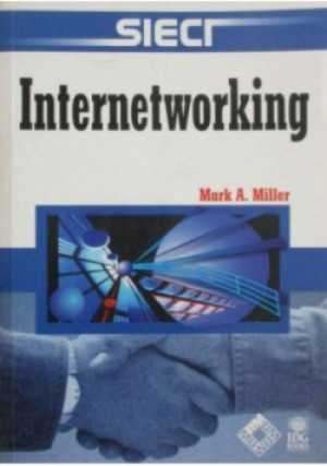 Internetworking - Mark Miller - książka  wyd. 1999