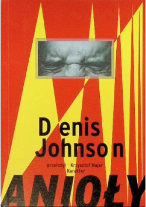 Anioły - Denis Johnson - książka  wyd. 2025
