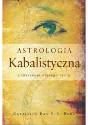 Astrologia kabalistyczna - Rav Berg - książka  wyd. 2011