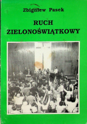 Ruch Zielonoświątkowy - Zbigniew Pasek - książka  wyd. 1992