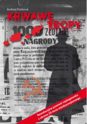 Krwawe tropy - Andrzej Fiedoruk - książka historyczna wyd. 2021