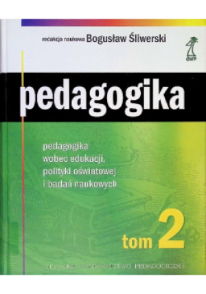 Pedagogika Tom 2 - Bogusław Śliwerski - książka  wyd. 2006