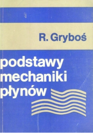 Podstawy mechaniki płynów - R. Gryboś - książka  wyd. 1989