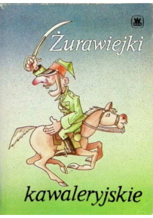 Żurawiejki kawaleryjskie - Marek Dragan - książka  wyd. 1990