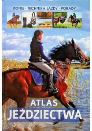 Atlas jeździectwa - Jagoda Bojarczuk - książka  wyd. 2016