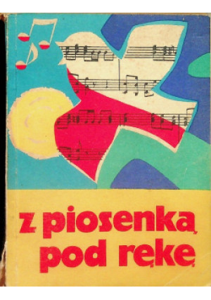 Z piosenką pod rękę - książka  wyd. 1972