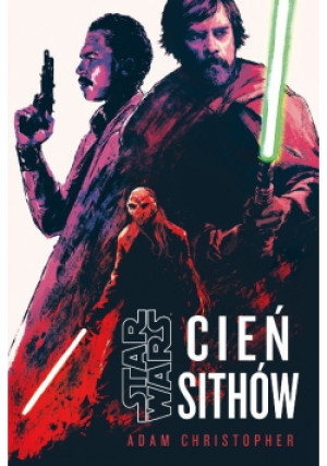 Star War Cień Sithów - Adam Christopher - książka  wyd. 2023