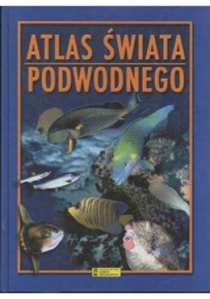 Atlas świata podwodnego - Grzegorz Wójcik - książka  wyd. 2003