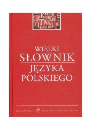 Wielki słownik Języka Polskiego - Edward Polański - książka  wyd. 2012