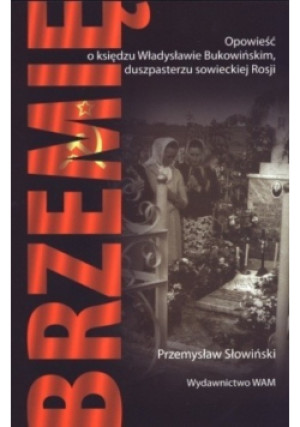 Brzemię - Przemysław Słowiński - książka historyczna wyd. 2011