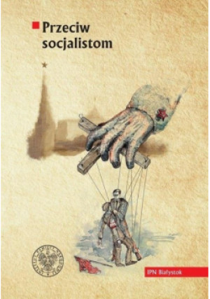 Przeciw socjalistom - książka  wyd. 2022