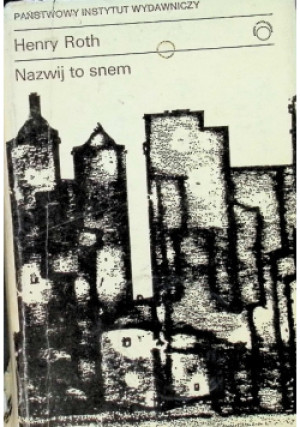 Nazwij to snem - Henry Roth - książka  wyd. 1975