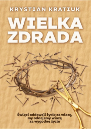 Wielka zdrada - Krystian Kratiuk - książka  wyd. 2023