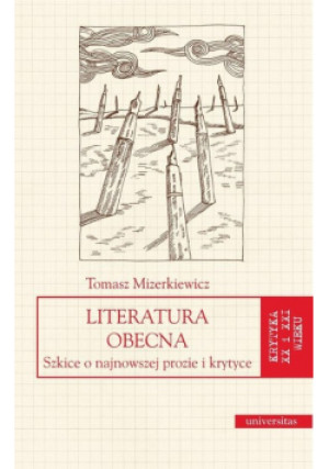 Literatura obecna - Tomasz Mizerkiewicz - książka  wyd. 2013