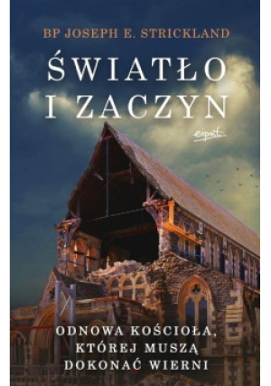 Światło i zaczyn - Joseph Strickland - książka  wyd. 2021