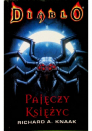 Diablo Pajęczy Księżyc - Richard A. Knaak - książka  wyd. 2006
